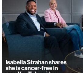 sabella Strahan is on her road to a full recovery. The 19-year-old daughter of "Good Morning America" co-anchor Michael Strahan shared that she is officially cancer-free in a new YouTube video posted Thursday. Earlier this year, Isabella Strahan publicly revealed she had been diagnosed with medulloblastoma, a type of brain tumor. "It was a great, great scan," she said with a smile on her face. "Everything was clear. Cancer-free and everything is great."